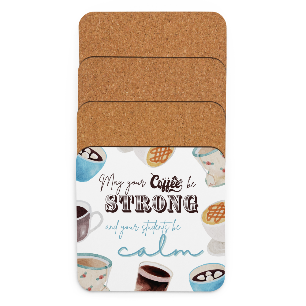 'May your coffee be strong ...' | Coaster | Teacher gift