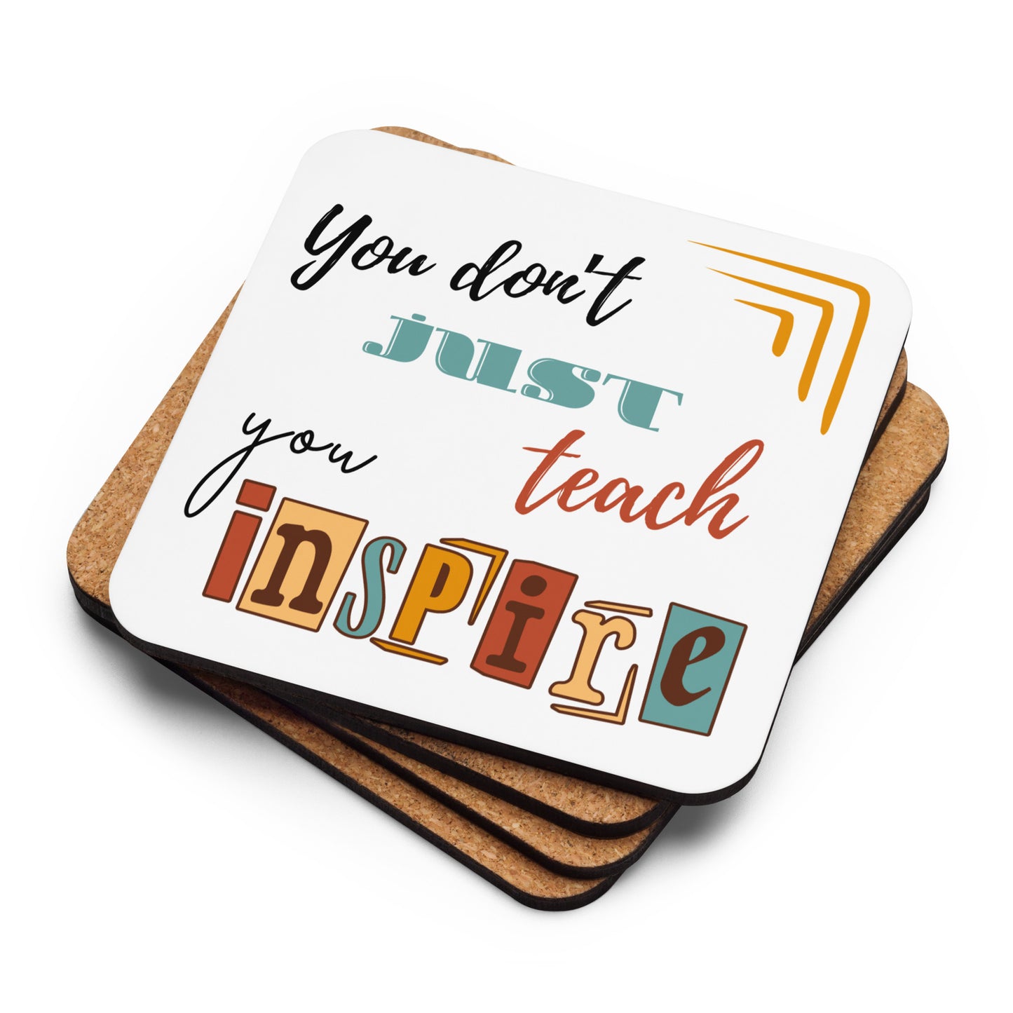 'You don't just teach ...' | Coaster | Teacher gift