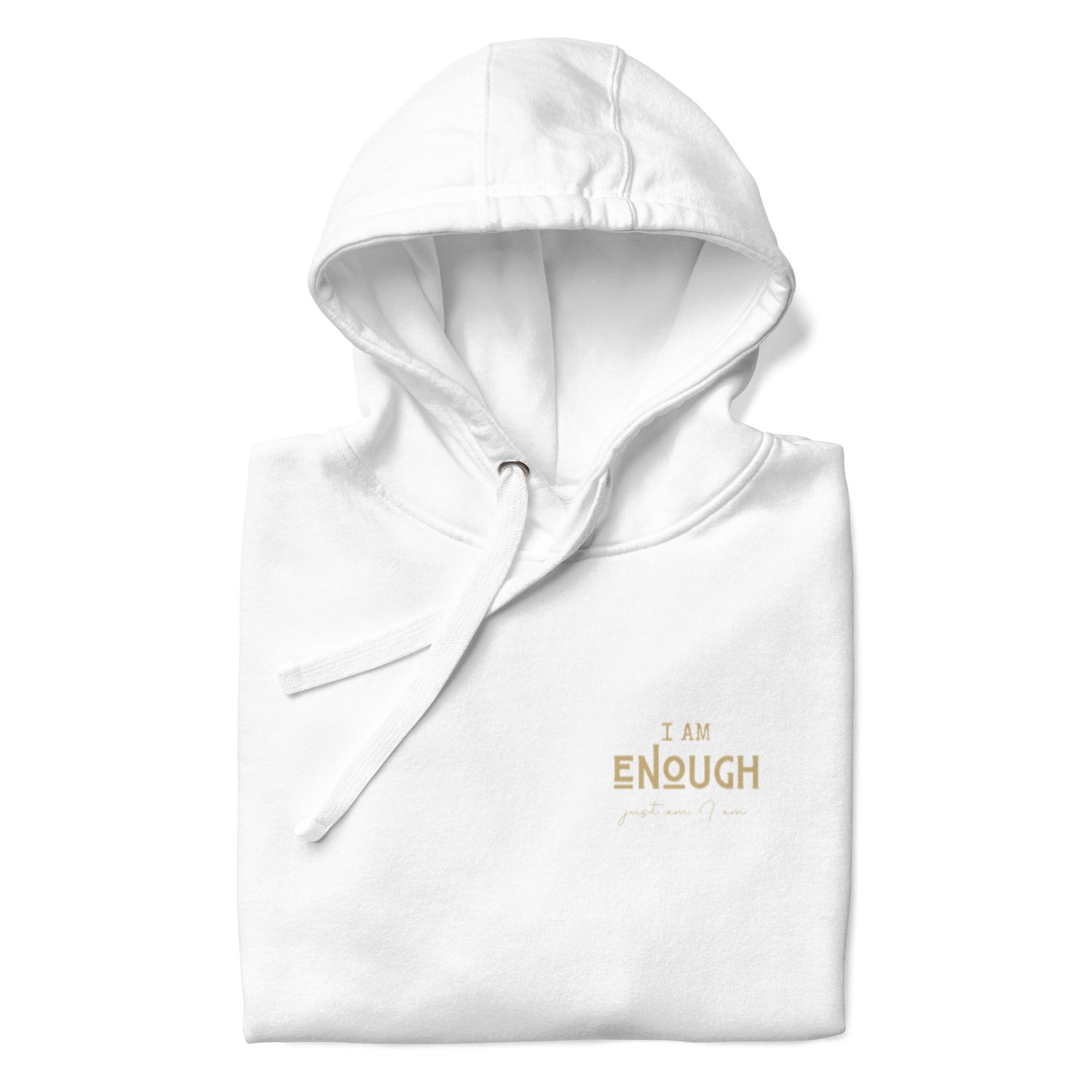 I am ENOUGH Hoodie - adult