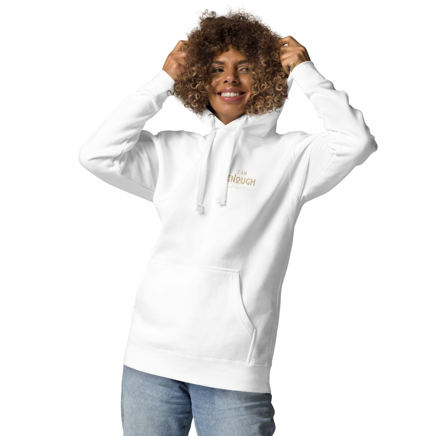 I am ENOUGH Hoodie - adult