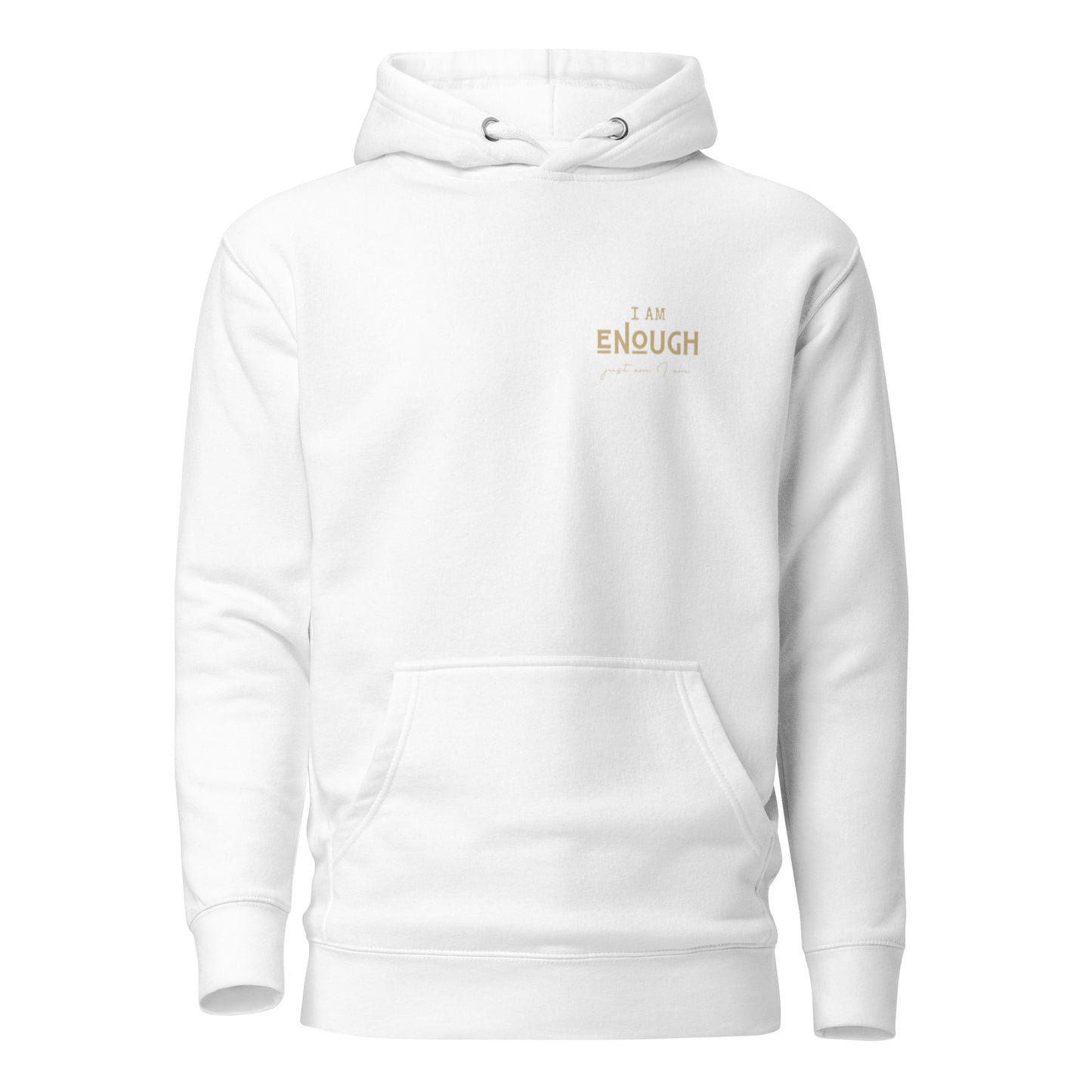 I am ENOUGH Hoodie - adult