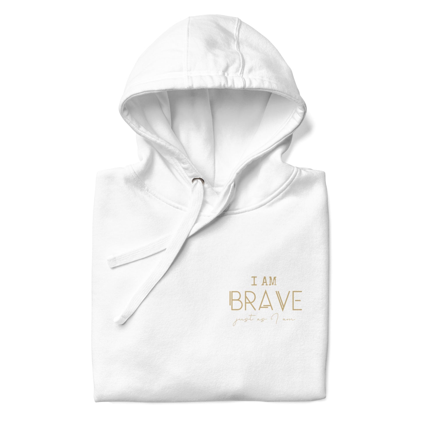 I am BRAVE Hoodie - adult